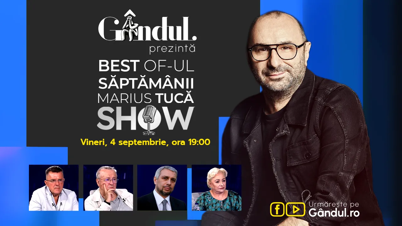 Gândul prezintă Best of Marius Tucă Show - vineri, 4 septembrie, de la ora 19.00