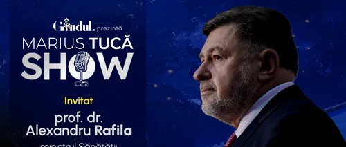 Marius Tucă Show începe luni, 19 august, de la ora 20.00, pe gândul.ro. Invitat: prof. dr. Alexandru Rafila