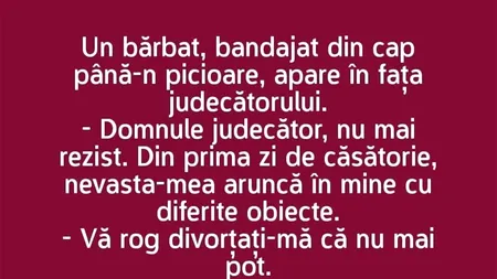 Bancul de MARȚI | „Divorțați-mă, că nu mai pot!”