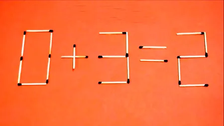 Testul IQ de joi | Mutați un singur băț de chibrit pentru a corecta egalitatea 0+3=2