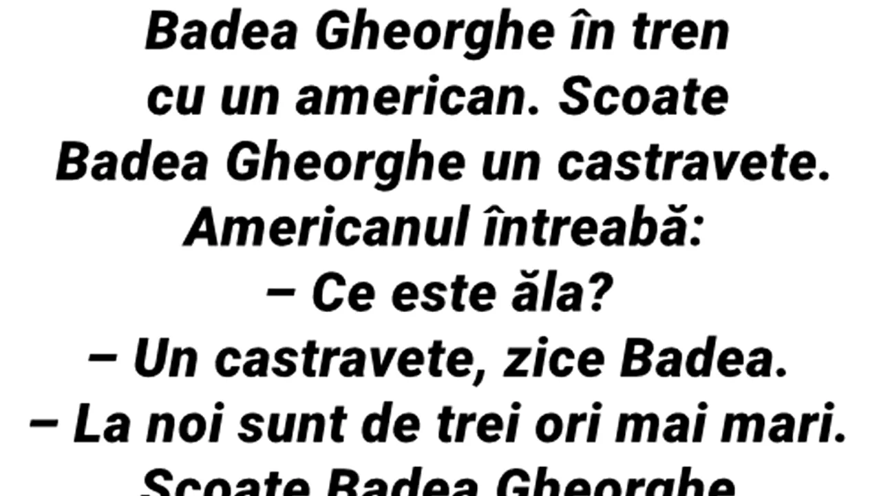 BANCUL ZILEI | Badea Gheorghe, în tren cu un american. Scoate un castravete: 