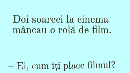 Bancul de sâmbătă | Șoarecii și rola de film