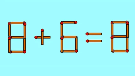 TEST IQ | 8+6=8 este greșit. Pentru a corecta egalitatea, mutați un singur chibrit