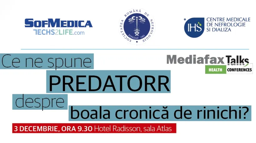 Conferință Mediafax Health: Ce ne spune PREDATORR despre boala cronică de rinichi