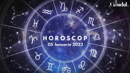 VIDEO | Horoscop joi, 5 ianuarie 2023. Nativii care sunt mai sensibili decât în mod normal