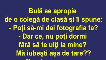 BANC | Bulă: „Poți să-mi dai fotografia ta?”