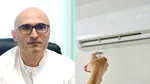 Medicul Cristian Oancea avertizează cu privire la pericolul aerului condiționat. Cum îți afectează sănătatea