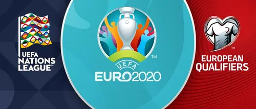 UEFA a luat noi decizii în legătură cu desfășurarea EURO 2020