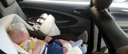 Cazul bebelușului de 4 luni lăsat TIMP DE DOUĂ ORE singur într-o mașină, la 30 de grade Celsius. Părinții plecaseră să viziteze Salina Turda