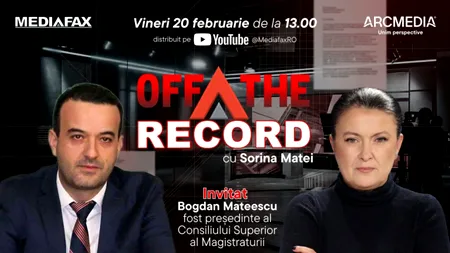 OFF The Record I Invitat: judecător Bogdan Mateescu, fost președinte al Consiliului Superior al Magistraturii