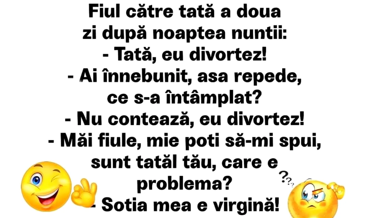 Bancul de luni | Fiul către tată, a doua zi după noaptea nunții: „Tată, eu divorțez!”
