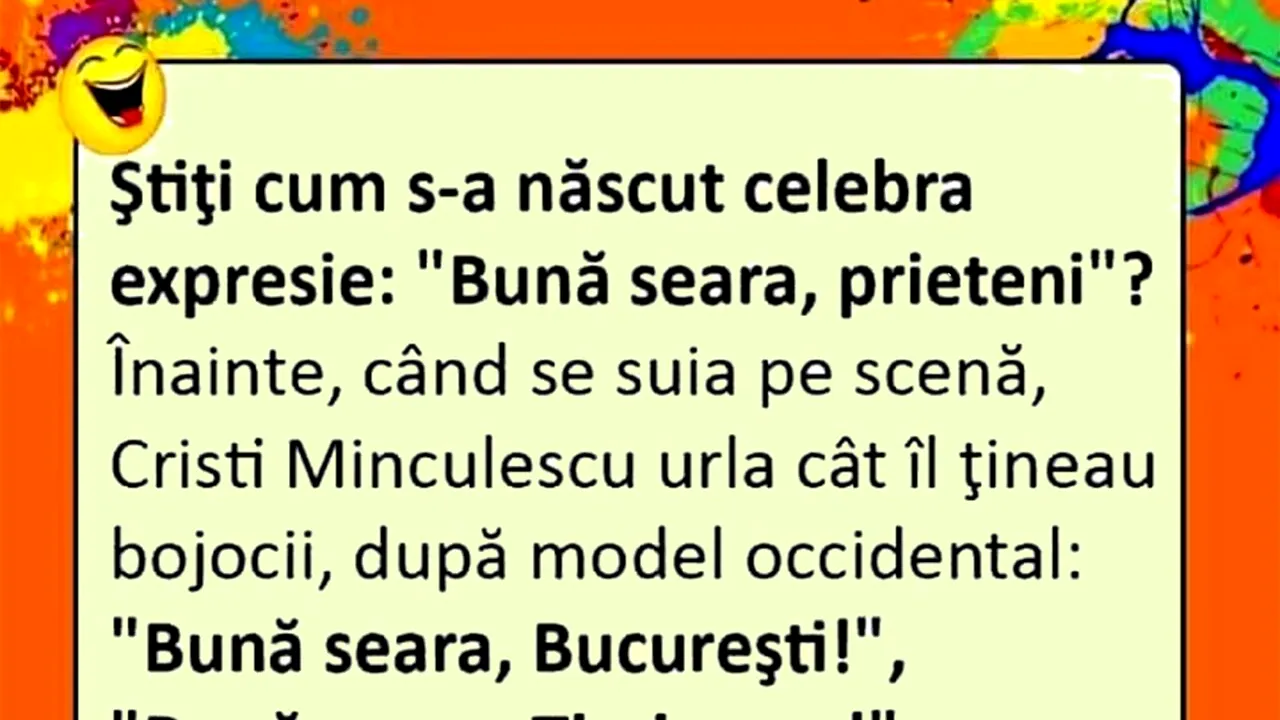 Bancul de sâmbătă | Cum s-a născut celebra expresie 
