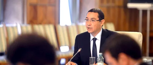 Ponta explică indemnizația unor diplomați pensionari: O reparație morală pentru cei umiliți de Boc