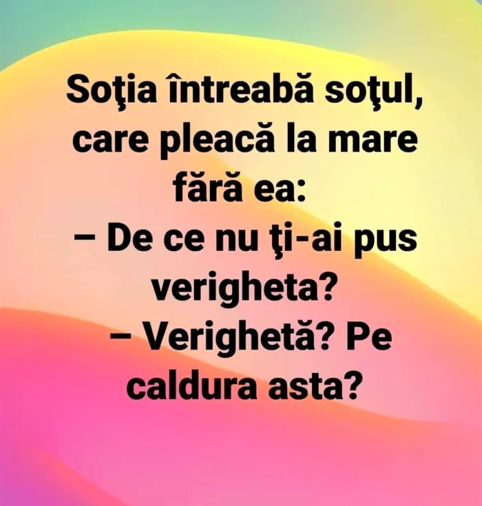 BANCUL ZILEI | „De ce nu ți-ai pus verigheta?”