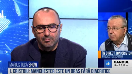 VIDEO | Ion Cristoiu: „Manchester este un oraș fără diacritice”