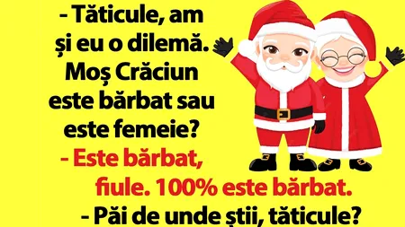 Bancul de luni | Moș Crăciun e bărbat sau femeie?