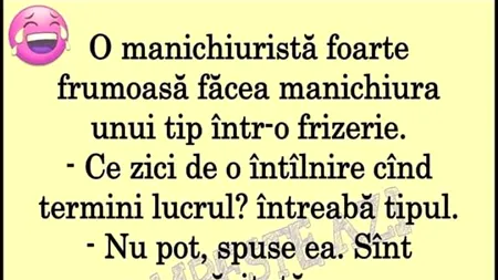 BANCUL ZILEI | Manichiurista și clientul amorezat