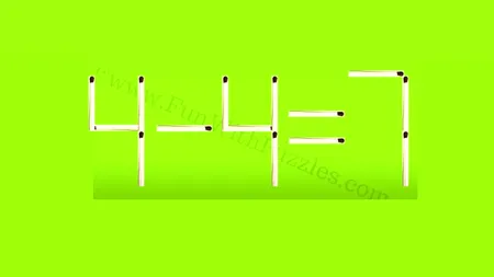 Test de inteligență cu chibrituri | Mutați un singur băț pentru a transforma 4-4=7 într-o egalitate adevărată