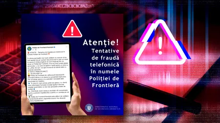 DNSC avertizează asupra tentativelor de fraudă în numele Poliției de Frontieră: „Nu oferiți informații personale”