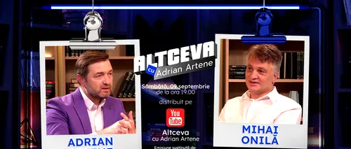 Mihai Onilă, invitat la podcastul ALTCEVA cu Adrian Artene