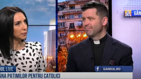 Preotul Francisc Doboș la GÂNDUL LIVE, în Săptămâna Patimilor: Nu dăm veșnicie timpului. Dacă ar exista mai mult Dumnezeu în inima noastră, cine ne-ar putea îndepărta de dragostea Lui - VIDEO