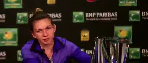 Simona Halep nu a putut ridica trofeul de la Indian Wells: „E prea greu. Care este URMĂTORUL MECI pentru Simona