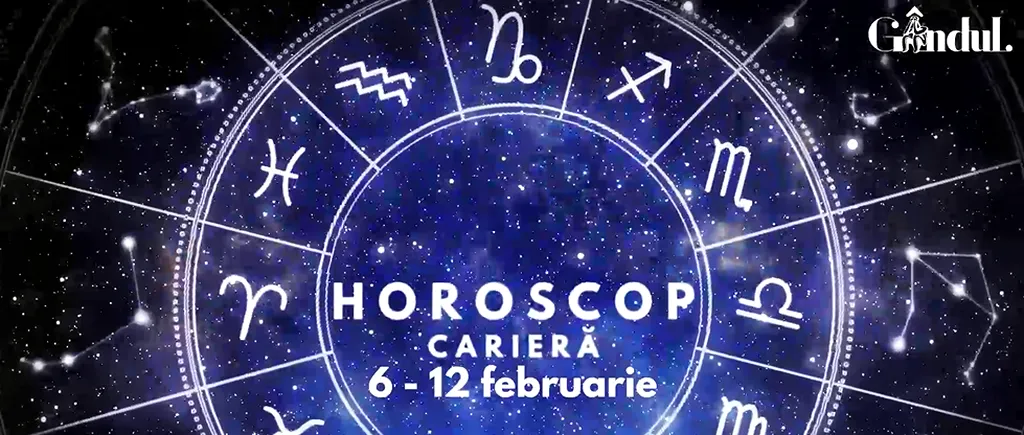 VIDEO | Horoscop carieră, săptămâna 6 - 12 februarie 2023. Ecoul Lunii Pline de la sfârșitul săptămânii trecute se va face încă resimțit