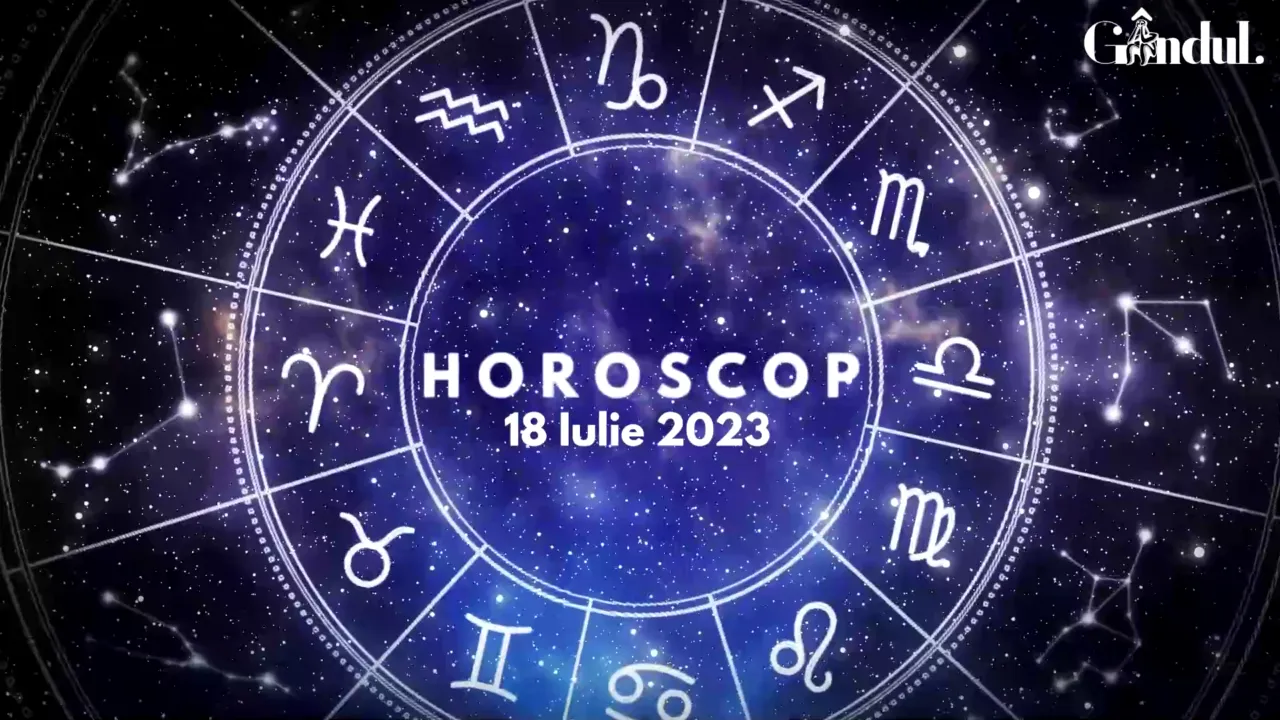 VIDEO | Horoscop zilnic marți, 18 iulie 2023. Anumiți nativi TREBUIE să fie mai precauți