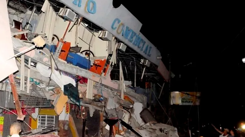 Bilanțul cutremurului din Ecuador a ajuns la 272 morți