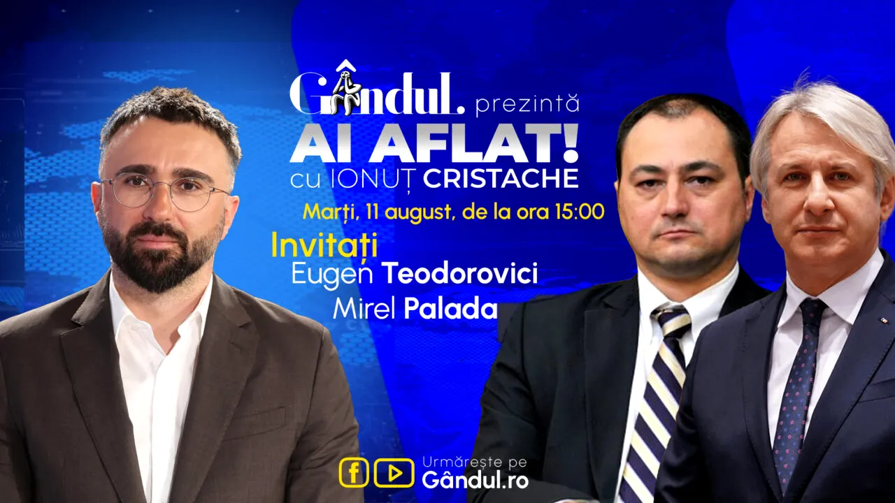 „Ai Aflat! cu Ionuț Cristache” începe marți, 11 august, de la ora 15.00, live pe Gândul. Invitați: Mirel Palada și Eugen Teodorovici