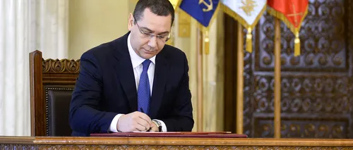 Ponta a semnat decizia. Cine va conduce Guvernul României până vineri