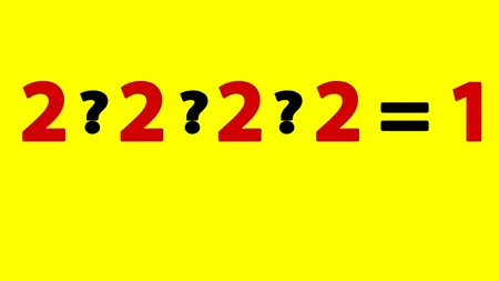 Test de inteligență | Completează cele 3 operații matematice, pentru ca rezultatul operației să fie 1