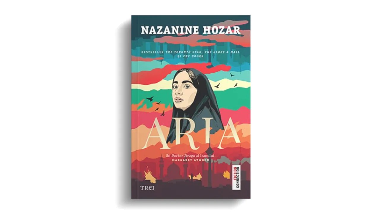 Recomandare de carte. „Aria” de Nazanine Hozar, o impresionantă odisee despre complexitatea vieții iraniene