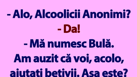 BANC | Bulă sună la Alcoolicii Anonimi