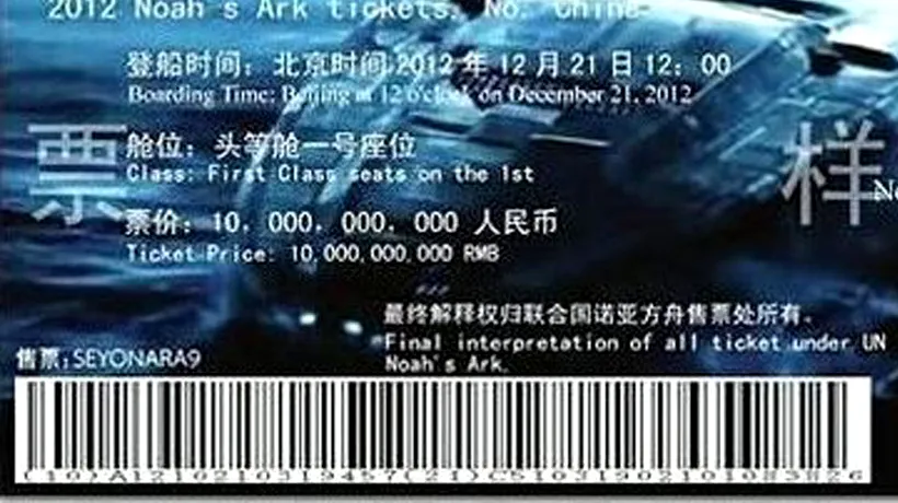 21 DECEMBRIE 2012. Bilete pentru arcă a lui Noe, puse în vânzare pe site-uri din China