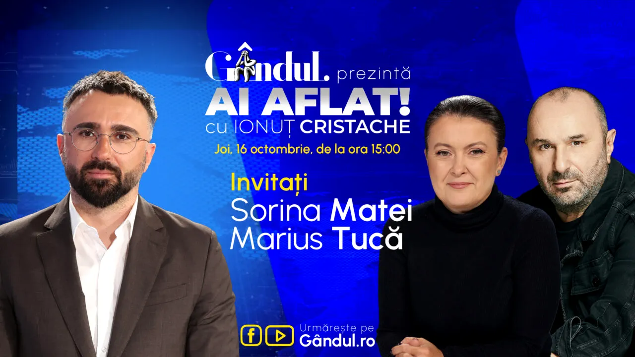 „Ai Aflat! cu Ionuț Cristache” începe joi, 16 octombrie, de la ora 15.00, live pe Gândul. Invitați: Sorina Matei și Marius Tucă