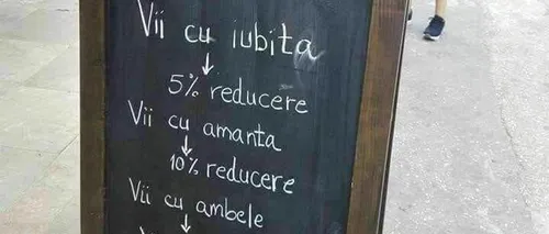 Anunțul VIRAL scris cu cretă de proprietarul unui local din România: „Vii cu soția - 5% reducere. Vii cu amanta...”