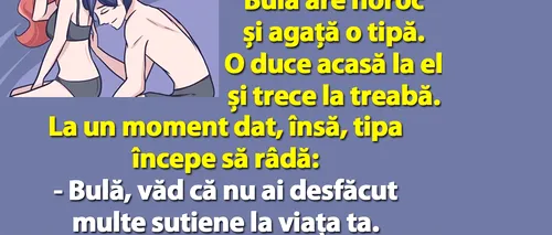 BANC | Bulă, văd că nu ai desfăcut multe sutiene. Ești începător!