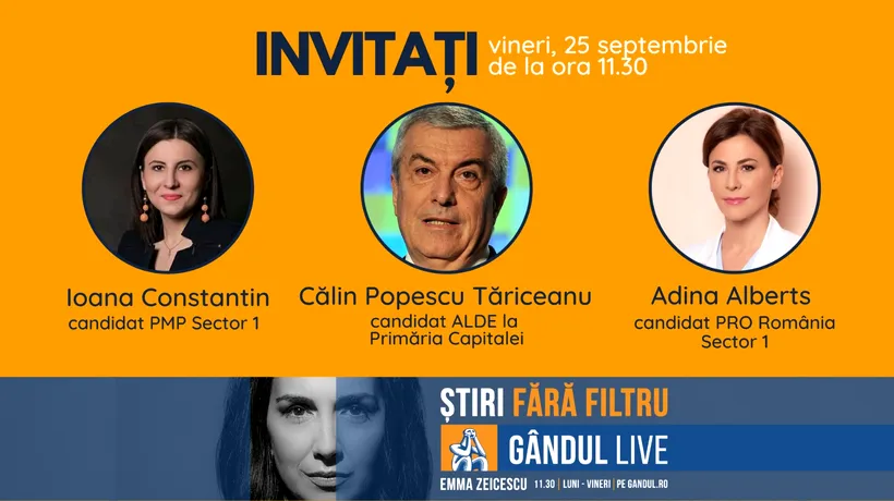 Călin Popescu Tăriceanu, candidatul ALDE la Primăria Capitalei, se află printre invitații Emmei Zeicescu la ediția Gândul LIVE de vineri, 25 septembrie, de la 11.30
