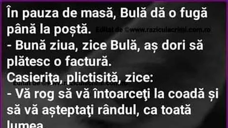 BANC | În pauza de masă, Bulă dă o fugă până la poștă