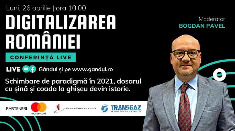 Conferință Live „DIGITALIZAREA ROMÂNIEI” – Luni, 26 aprilie, de la ora 10.00, cu participarea Ministrului Cercetării, Inovării și Digitalizării