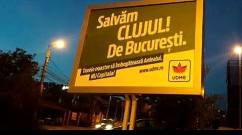 Panou scandalos al UDMR: Salvăm Clujul de București, taxele noastre să îmbogățească Ardealul, nu Capitala