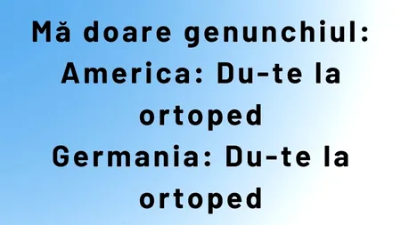 Bancul de sâmbătă | Mă doare genunchiul