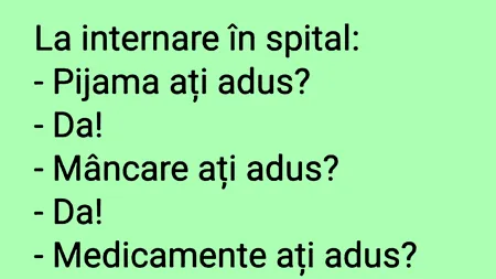 BANCUL ZILEI | La internare în spital