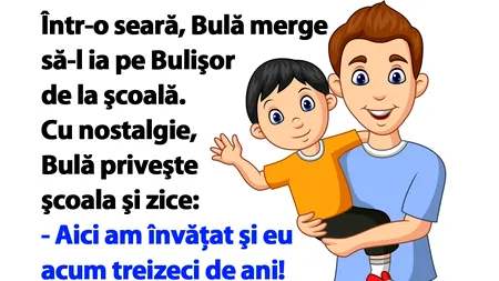 BANCUL ZILEI | Într-o seară, Bulă merge să-l ia pe Bulişor de la şcoală