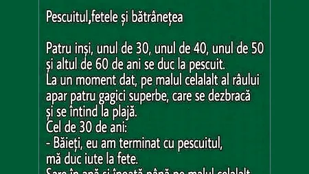 Bancul de miercuri | Pescuitul, fetele și bătrânețea