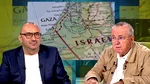 Ion Cristoiu: „Fâșia GAZA va fi bombardată și anexată”