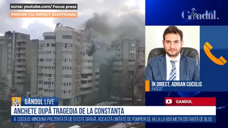 GÂNDUL LIVE. Avocatul Adrian Cuculis, despre cazul femeii care a murit în incendiul de la Constanța: „Pompierii, ultimii în care mai aveam încredere. Nu mai au cu ce să te salveze”