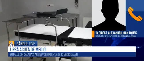GÂNDUL LIVE. Alexandru Ioan Tomek, medic specialist: Spitalul Județean Călărași are nevoie de medici / Un specialist poate câștiga aproape 10.000 de lei - VIDEO