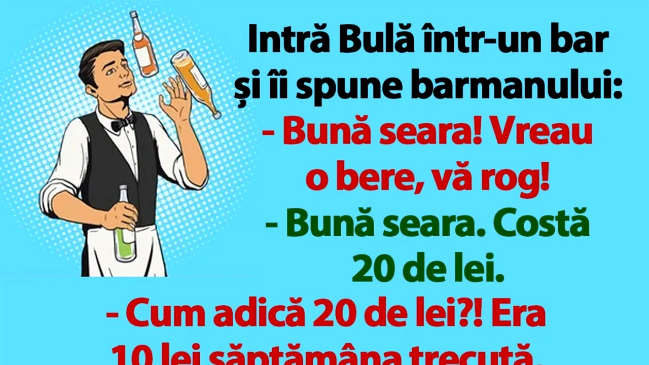 BANC | Intră Bulă în bar și cere o bere: 